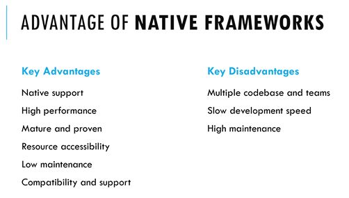 Benefits of native frameworks